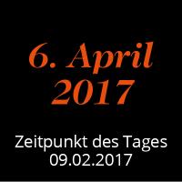  Der Tag X hat einen Namen: 6. April 2017