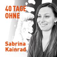  40 Tage ohne…